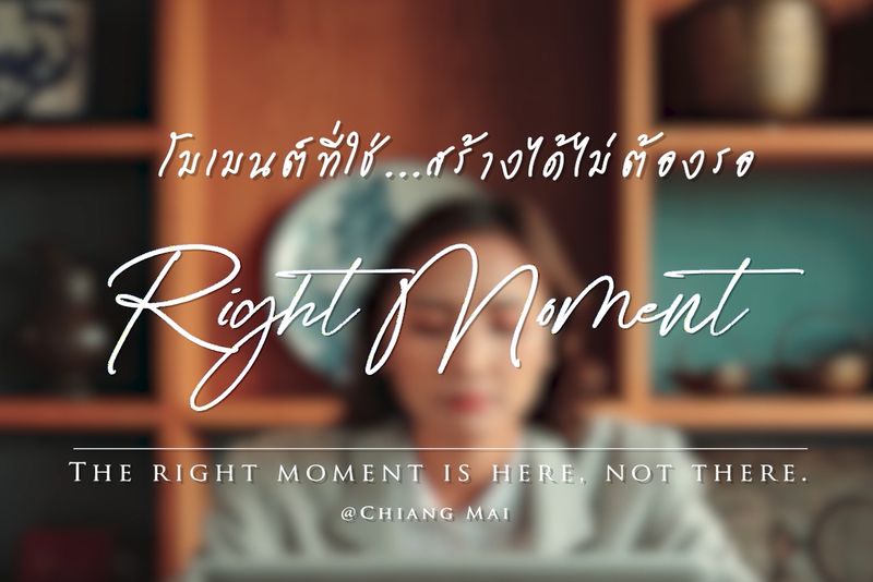 The Right Moment _ Chiang Mai